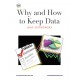 Why Keep Data?
